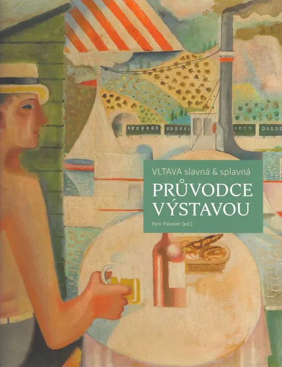 Vltava slavná & splavná. Průvodce výstavou (Paperback)