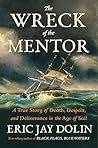 The Wreck of the Mentor by Eric Jay Dolin