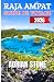 RAJA AMPAT GUIDE DE VOYAGE 2026 by Adrian Stone