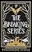 The Breaking Series: Comple...
