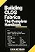 Building CLOS Fabrics: The ...