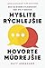 Myslite rýchlejšie, hovorte múdrejšie