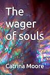 The wager of souls