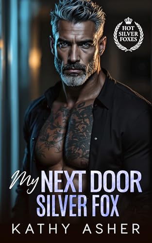 My Next Door Silver Fox (Hot Silver Foxes Series)