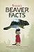 Bronson's Beaver Facts: A F...