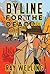 Byline for the Dead: A Nove...