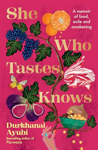 She Who Tastes, Knows: A memoir of food, exile and awakening (Paperback)