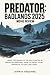 Predator: Badlands 2025 Movie Review: Inside the Making of the New Chapter in the Predator Franchise, from its Origin, Story Narrative, to Cast, and Crew