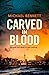 Carved in Blood (Hana Westerman, #3)