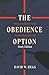 The Obedience Option: Becau...
