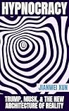 Hypnocracy: Trump...