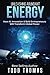 Unleashing Abundant Energy:...
