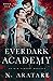 Ever Dark Academy by X. Aratare
