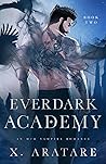 Ever Dark Academy by X. Aratare