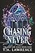 Chasing Never: A Dark Fanta...