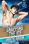 Snapping the Ice by Christie Gordon