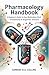 Pharmacology Handbook: A Be...