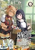 Making Magic: The Sweet Life of a Witch Who Knows an Infinite MP Loophole Volume 9