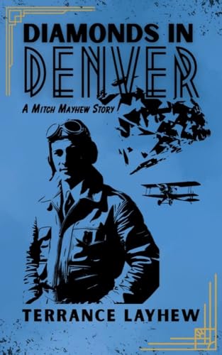 Diamonds in Denver: A Mitch Mayhew Story (Mitch Mayhew Stories Book 2)