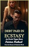 Debt Paid in Ecstasy