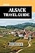 ALSACE TRAVEL GUIDE 2026