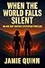 When The World Falls Silent: An Age-Gap Sapphic Dystopian Thriller (An age-gap sapphic dystopian series Book 2)