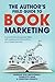The Author's Field Guide to Book Marketing by Morgan Gist MacDonald