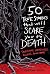 50 True Stories That Will Scare You to Death: True Crime, Hauntings, Aliens, and More