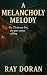 A Melancholy Melody by Ray Doran