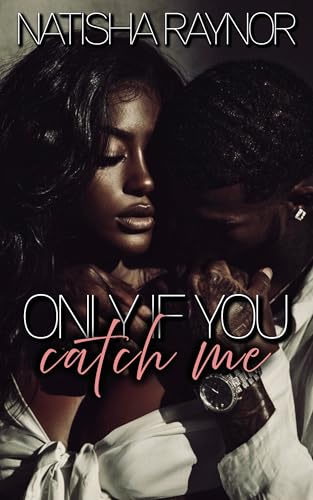 Only if You Catch Me (Kindle Edition)