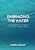 Embracing the Water: Guide ...