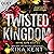 Twisted Kingdom (Royal Elit...