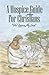 A Hospice Guide For Christi...