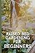 Raised bed gardening for be...