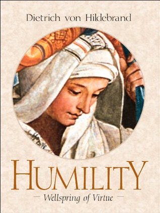 Humility: Wellspring of Virtue (Paperback)