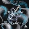 Unrelenting Winds...