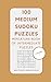 100 Medium Sudoku Puzzles: ...