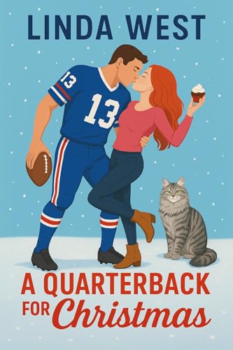 A Quarterback for Christmas - He needed healing. She had the recipe for love: This Christmas, the games not over yet. (Kindle Edition)