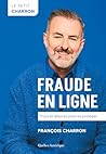 Le Petit Charron : Fraude en ligne – Trucs et astuces pour se protéger (French Edition)