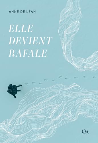 Elle devient rafale (French Edition)