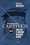 Captives T.2: Cri...