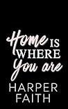 Home Is Where You Are (Courtright Ranch Book 1)