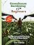 Greenhouse Gardening for Beginners by Eliot Coleman