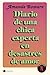 Diario de una chica experta en desastres de amor: Diario de una chica experta en desastres amorosos (Historias de hoy) (Spanish Edition)