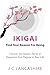 Ikigai: Find Your Reason fo...