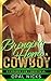 Bringing Home A Cowboy: A Cowboy For Christmas Fake Marriage Holiday Romance
