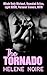 The Tornado by Helene Noire