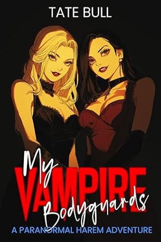 My Vampire Bodyguards (My Paranormal Girlfriends #1)