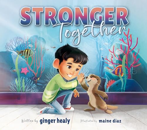 Stronger Together: A Gentle Story About Navigating Change (Paperback)