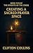 Creating a Sacred Prayer Space by Clifton Collins